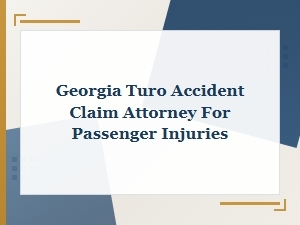 Georgia Turo Accident Attorney for Passenger Injuries