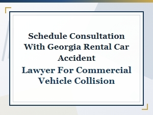 Consult a Georgia Commercial Rental Car Accident Lawyer